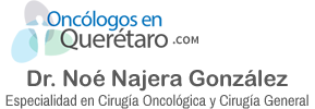 Oncologos en Querétaro | Dr. Noé Najera González | Especialidad en Cirugía Oncológica y Cirugía General